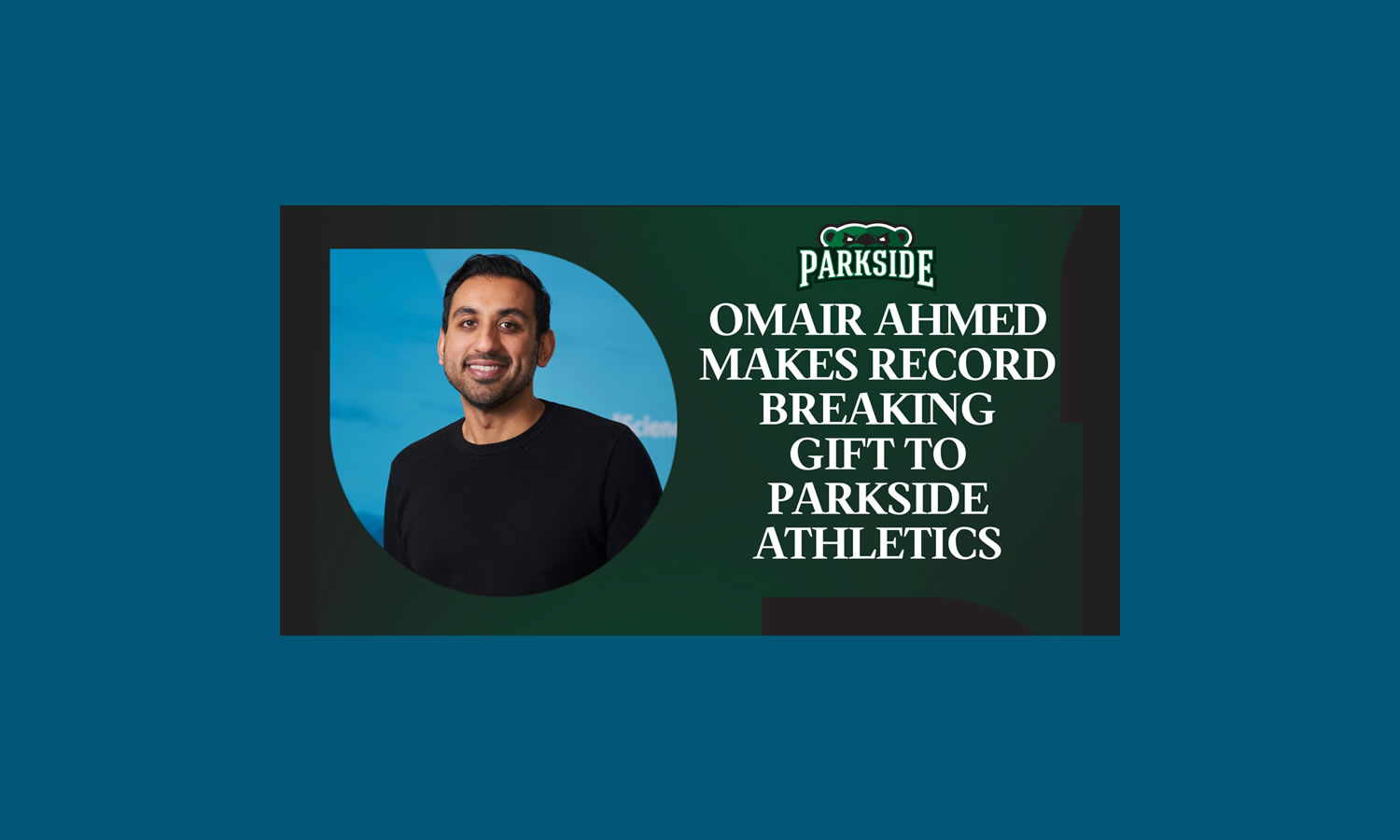 University of Wisconsin-Parkside Athletics receives record-breaking donation from Omair Ahmed